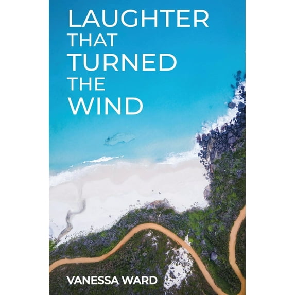 Laughter That Turned the Wind, (Paperback)