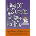 thumbnail image 1 of Pre-Owned Laughter Was Created for Days Like This: Prayers, Chuckles & Reminders That God Really Has Things (Paperback) by Inc Product Concept Mfg, 1 of 1