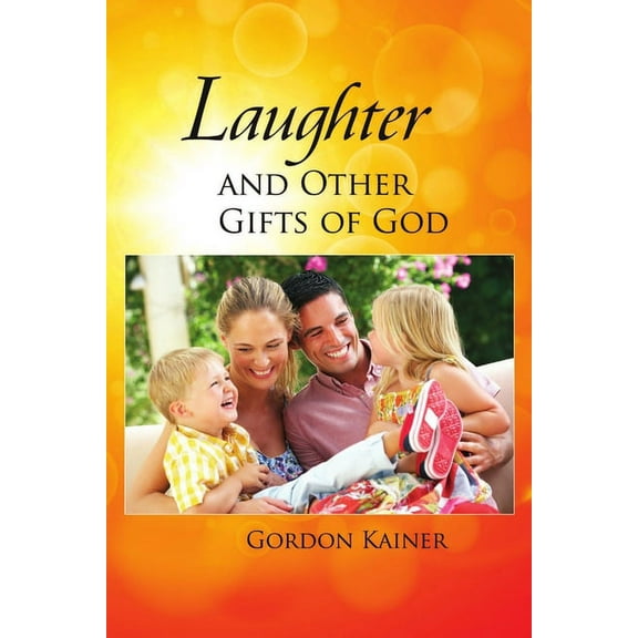 Laughter and Other Gifts of God, (Paperback)
