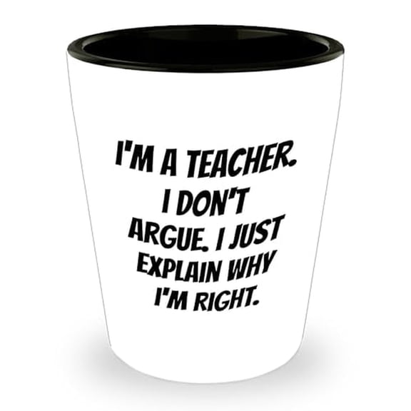 Laughter in the Classroom, Teacher's Gift from Friends, Funny Quote Shot Glass, Birthday Unique Gifts for Teachers, Gifts from Women