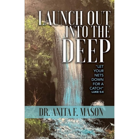 Launch Out into the Deep (Paperback)