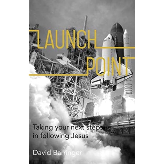 Pre-Owned Launch Point: Taking your next steps in following Jesus Paperback