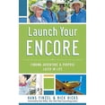 thumbnail image 1 of Pre-Owned Launch Your Encore: Finding Adventure And Purpose Later In Life Paperback, 1 of 1