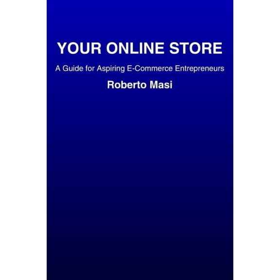 Launch Your Online Store: Step-by-Step Guide, (Paperback)