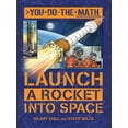 thumbnail image 1 of Launch a Rocket Into Space (Hardcover) by Hilary Koll, Steve Mills, 1 of 1