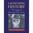 thumbnail image 1 of Pre-Owned Launching History: The Saga of Burrard Dry Dock (Hardcover) 1550172808 9781550172805, 1 of 1