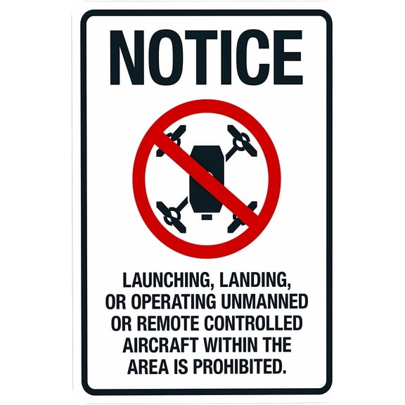 Launching Landing Or Operating Unmanned Or Remote Controlled Aircraft Warning Sign, Security Metal Sign - 8"x12" Safety Decor for Business Office Road Street Home Yard Garden Wall