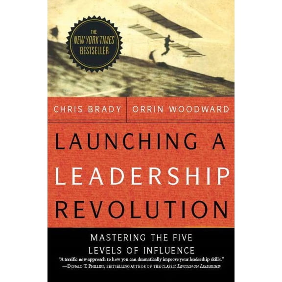 Pre-Owned Launching a Leadership Revolution : Mastering the Five Levels of Influence (Paperback)
