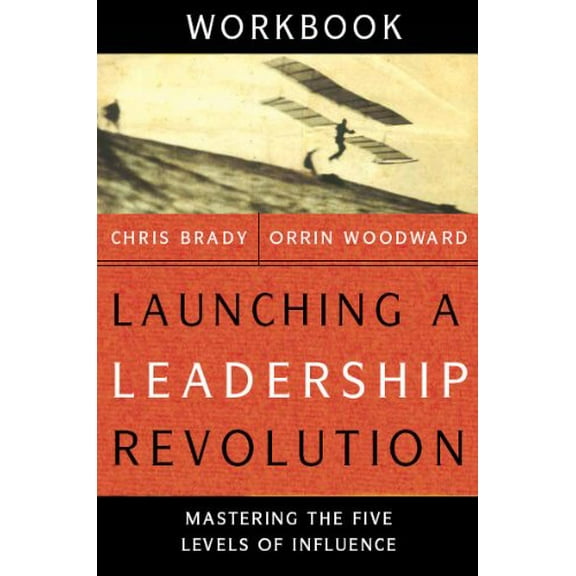 Pre-Owned Launching a Leadership Revolution Workbook (Paperback) 0989576361 9780989576369