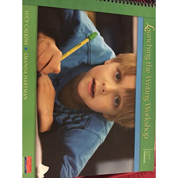 Pre-Owned Launching the Writing Workshop Grade K Unit 1 Narrative Paperback