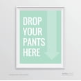 thumbnail image 1 of Laundry Drop Your Pants Here Graphic, Mint Green Laundry Room Wall Art Decor Graphic Signs, 1 of 1