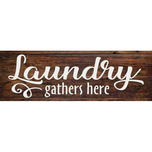 Laundry Gathers Here Rustic Looking Wood Sign Wall Décor Gift 6 x 18 Wood Sign B3-06180028010