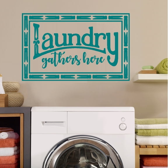 Laundry Gathers Here: Wall Decal ~ 13" x 22" (Turquoise)