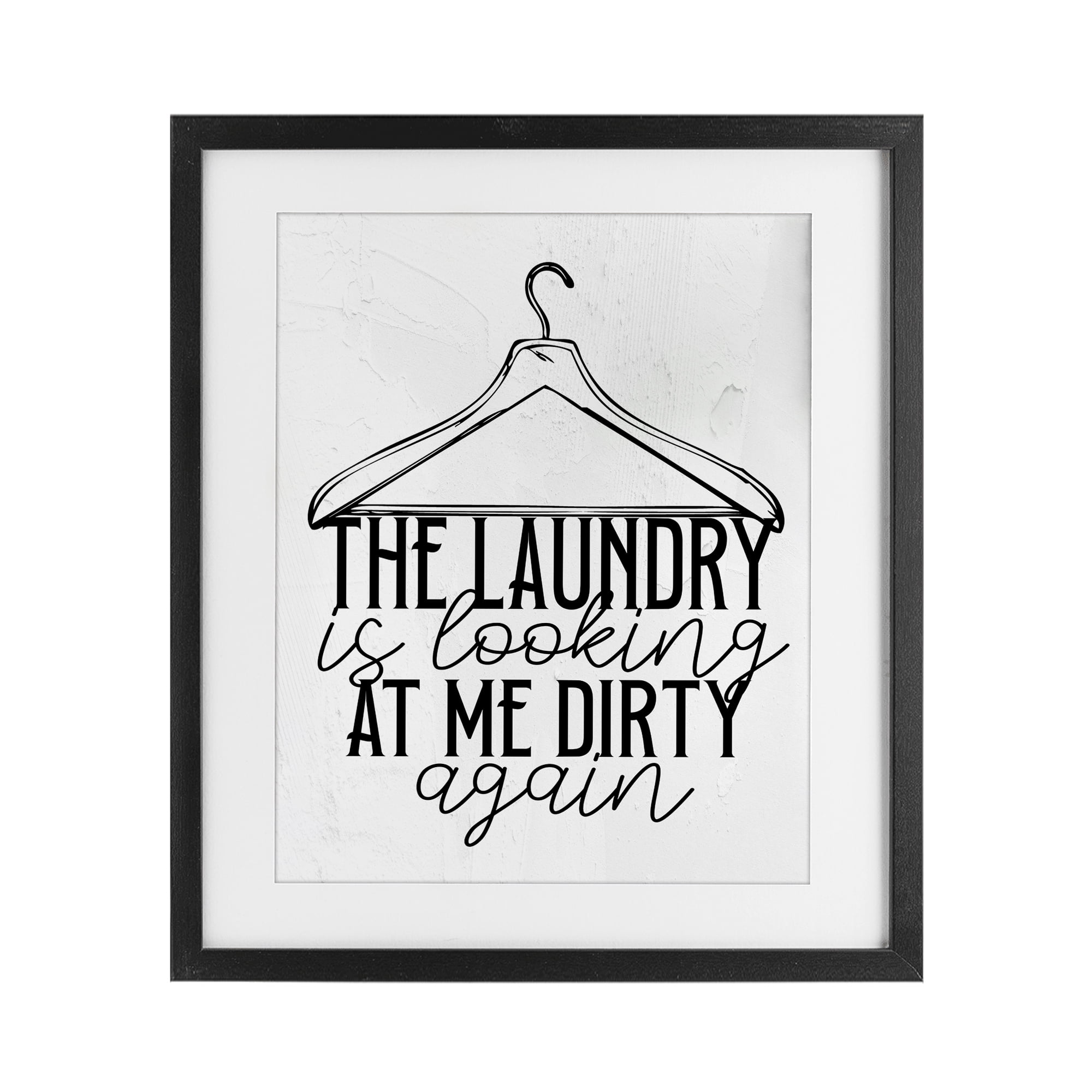 Laundry Is Looking At Me Dirty Black Framed Print Under Glass, design by Kim Allen