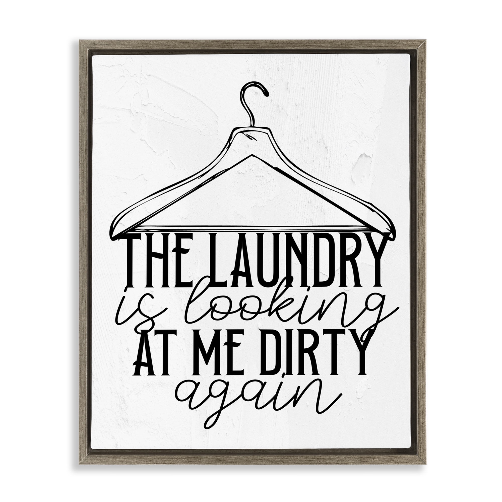 Laundry Is Looking At Me Dirty Brown Framed Floater Canvas Wall Art, design by Kim Allen
