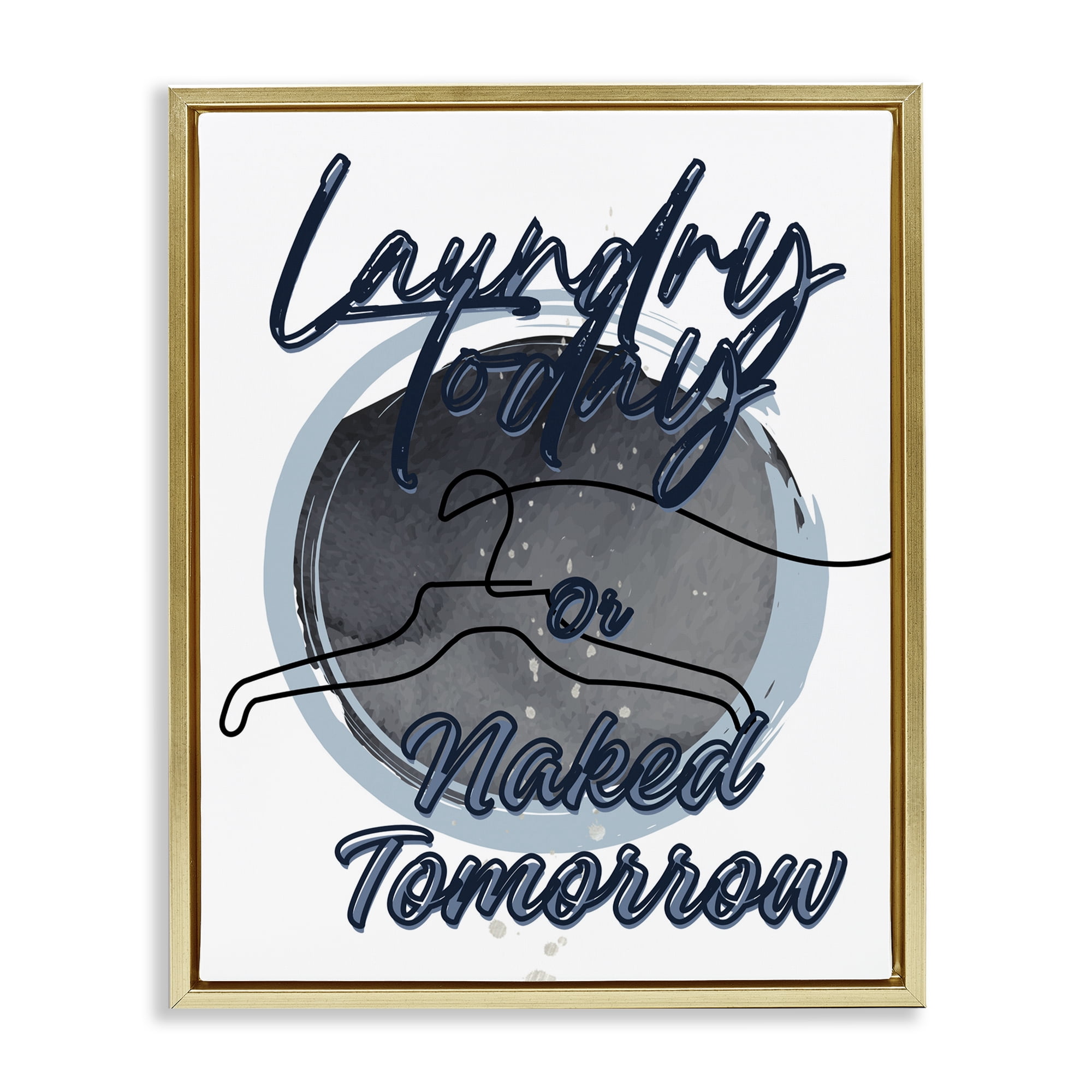 Laundry Phrase with Hanger Contour Gold Framed Floater Canvas Wall Art, design by Jesse Keith