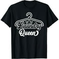 thumbnail image 1 of Laundry Queen Worker Job Profession Occupation Cleaning T-Shirt, 1 of 3