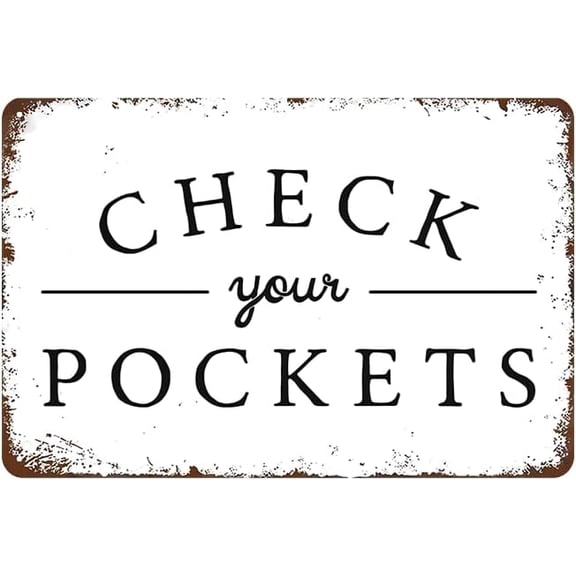 Laundry Room Decor Sign - Check Your Pockets, Funny Vintage Tin Sign for Home, Man Cave, Garage, Utility Room Wall Decor Art, 12 x 8 inch