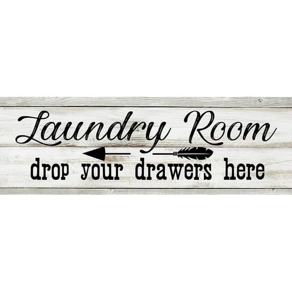 Laundry Room Drop Your Drawers Here Chic White Farmhouse Wood Sign Wall Décor Gift 6 x 18 Wood Sign B3-06180028160