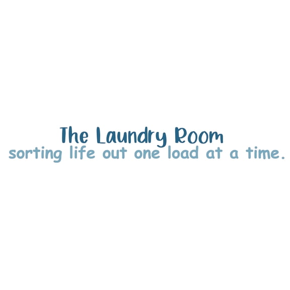 The Laundry Room Sorting Life Out One Load at a Time with Creative Font Design Quotation Art Design Vinyl Wall Decal - Cute and Funny Saying About Doing Laundries for Laundry Room Wall Decoration - 20