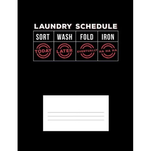 Laundry Schedule: Funny Quotes and Pun Themed College Ruled Composition Notebook, (Paperback)