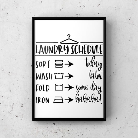 Laundry Schedule Poster, Wash Sort Fold Poster Home Decor, 8x12 UNFRAMED