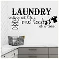 thumbnail image 1 of Laundry Sorting Out Life One Load at a Time Vinyl Lettering Wall Decal Sticker Laundry Room Decals Quotes - Size: 20.5"H x 48"L - Color: Black, 1 of 5