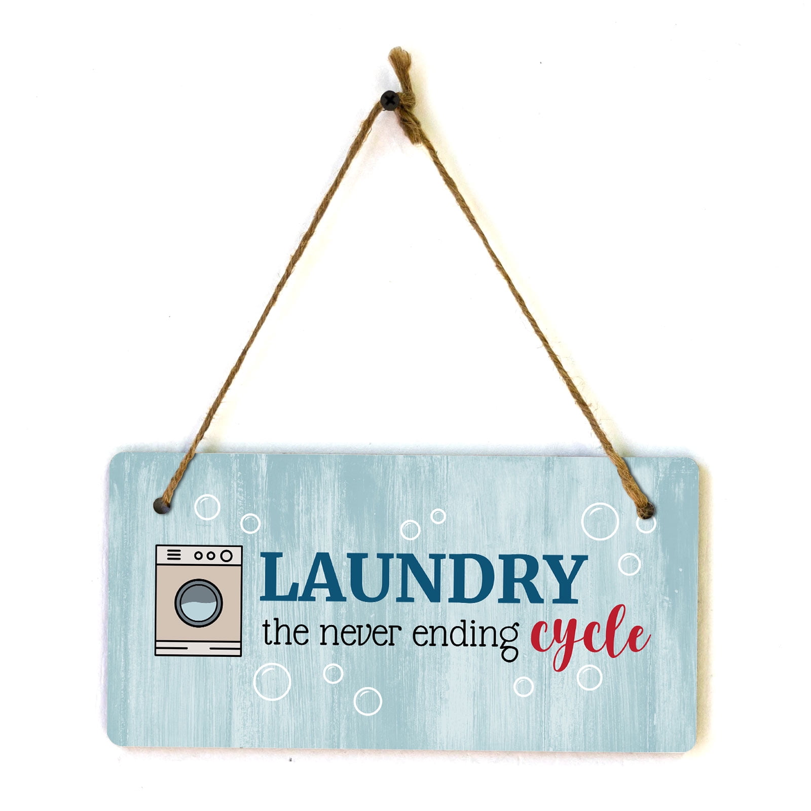 Laundry The Never Ending Cycle 5x10 Hanging Plus Wall or Door Sign ...
