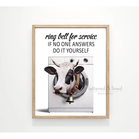 Laundry Wall Art Cow in Washing Machine Ring Bell For Service Self Service Decor, Farmhouse, Rustic Animal Art by Lettered&Lined Unframed Paper Print