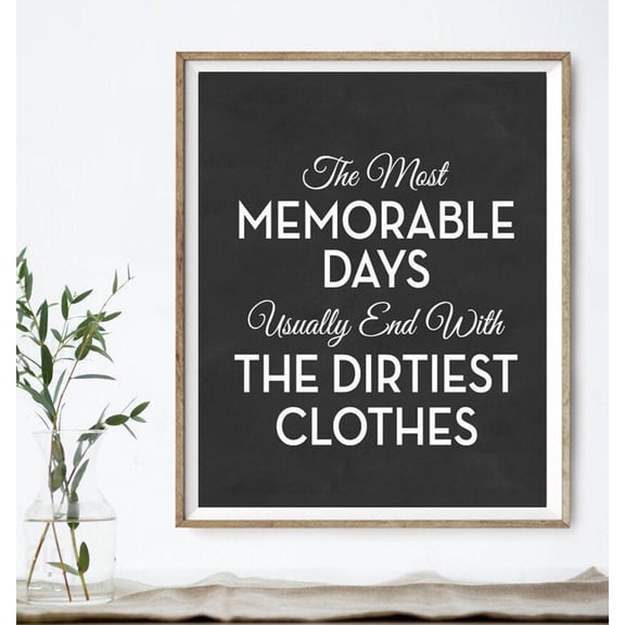 Laundry Wall Art Decor, Most Memorable Days Dirtiest Clothes, Mod Farmhouse Family Laundry Room Home Decor, 8x12 UNFRAMED