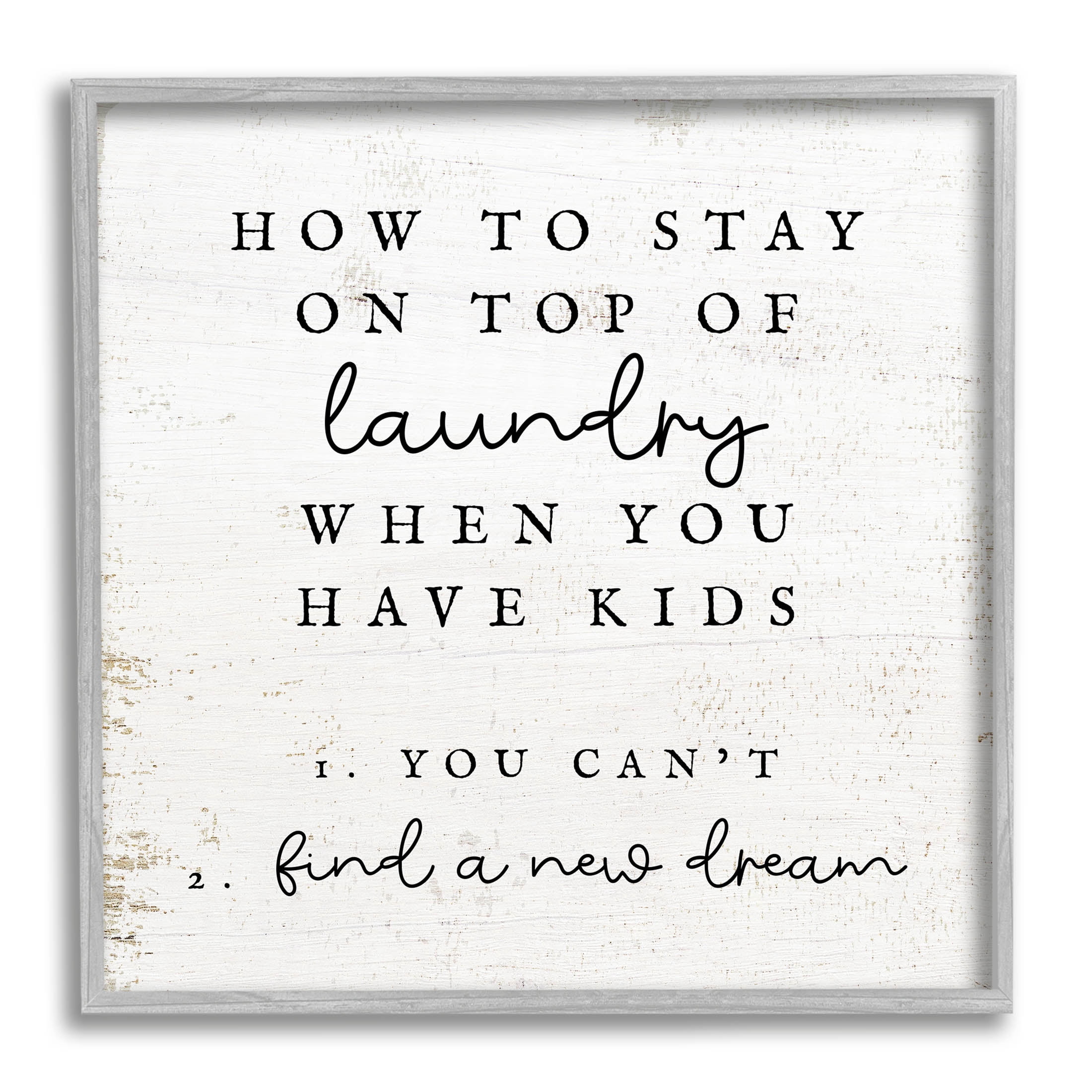 Laundry When You Have Kids Humor Typography Graphic Art Gray Framed Art Print Wall Art