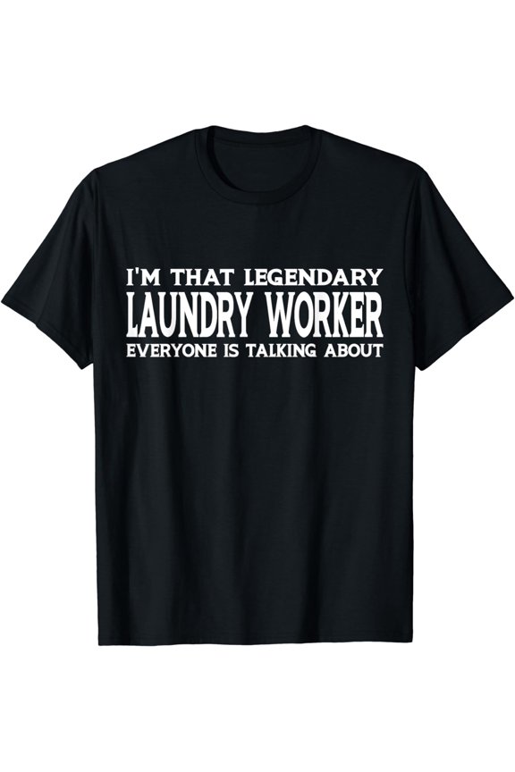 Laundry Worker Job Title Employee Funny Worker Laundry T-Shirt