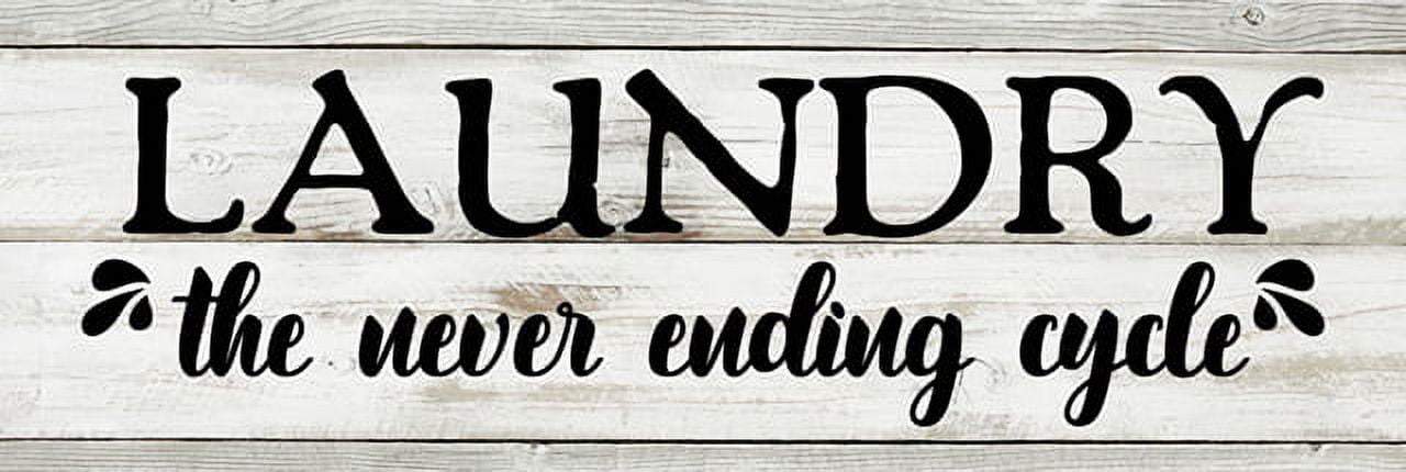 Laundry the never ending cycle Chic White Farmhouse Wood Sign Wall ...