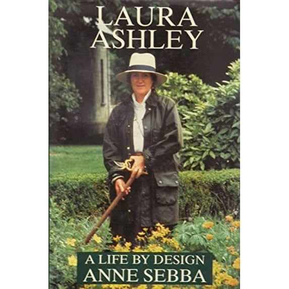 Pre-Owned Laura Ashley a Life By Design (Hardcover) 0297810448 9780297810445
