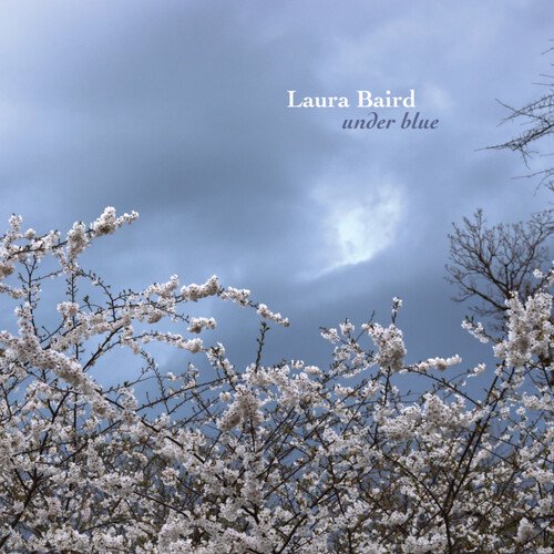 Laura Baird - Under Blue - Music & Performance - CD