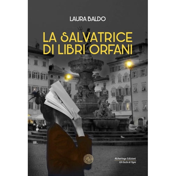 Laura Baldo La salvatrice di libri orfani (Paperback)