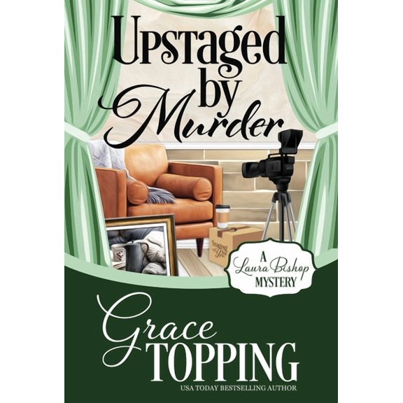 Laura Bishop Mystery: Upstaged by Murder (Hardcover)