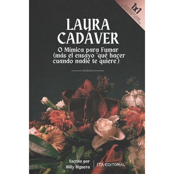 Laura Cadver: O Mmica para Fumar (ms el ensayo 'qu hacer cuando nadie te quiere'), (Paperback)
