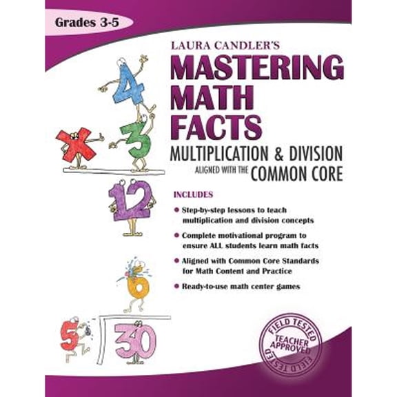 Pre-Owned Laura Candler's Mastering Math Facts: Multiplication & Division Aligned with the Common Core (Paperback) 1938406192 9781938406195