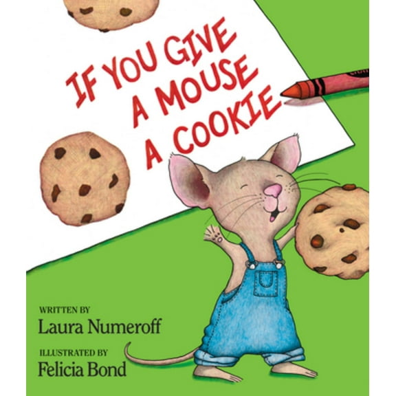 If You Give a Mouse a Cookie (Anniversary 25) (Hardcover)