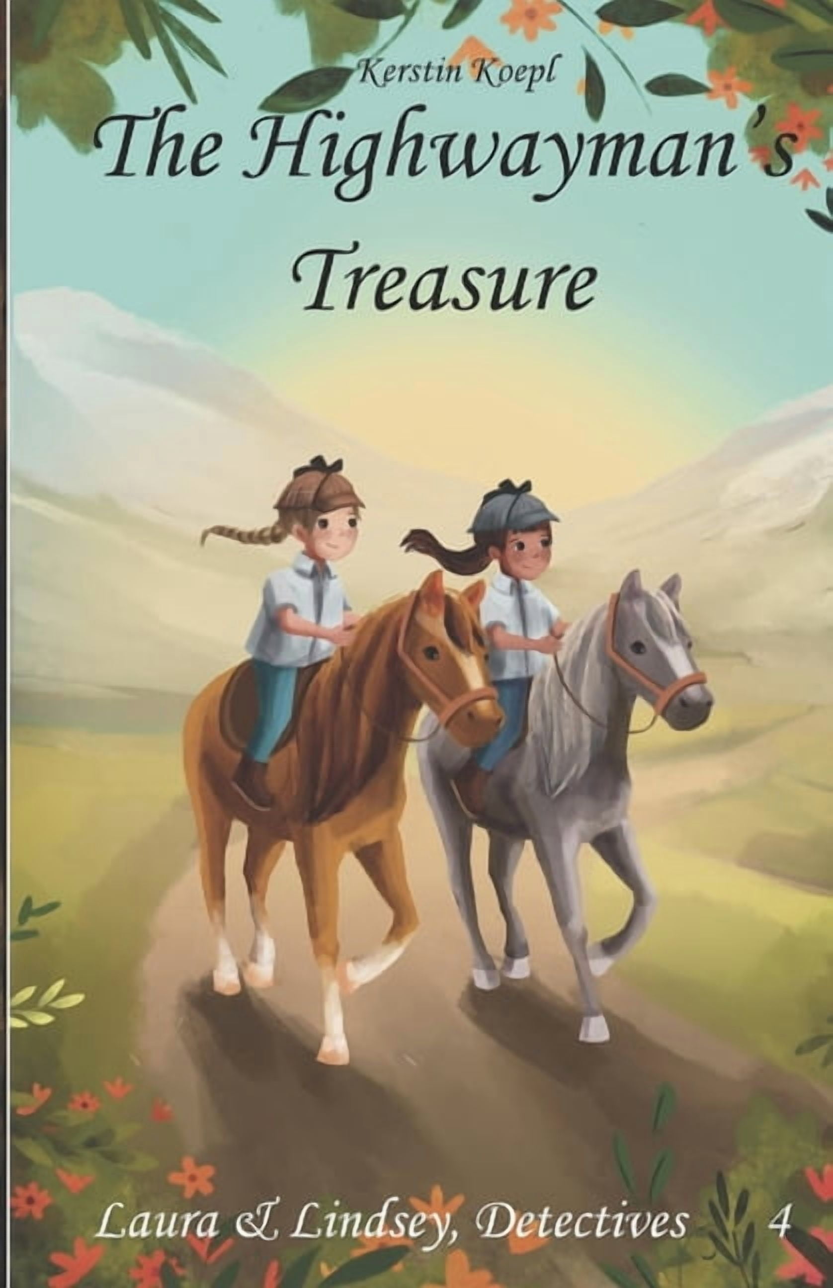 Laura & Lindsey, Detectives The Highwayman's Treasure, Book 4, (Paperback)
