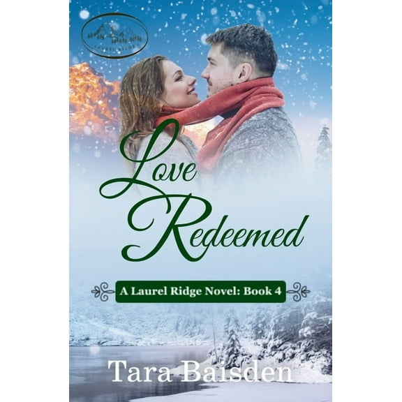 Laurel Ridge Love Redeemed: Laurel Ridge Series Book #4, (Paperback)