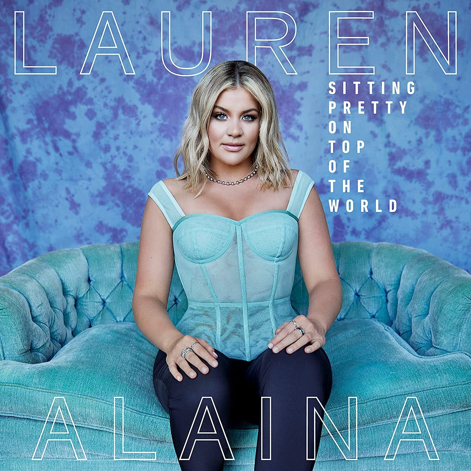 Lauren Alaina - Sitting Pretty On Top Of The World - Music & Performance - CD
