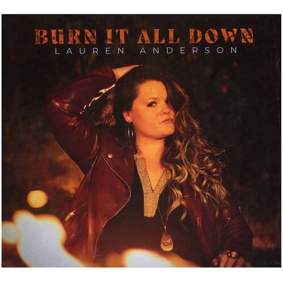 Lauren Anderson - Burn It All Down - Music & Performance - CD