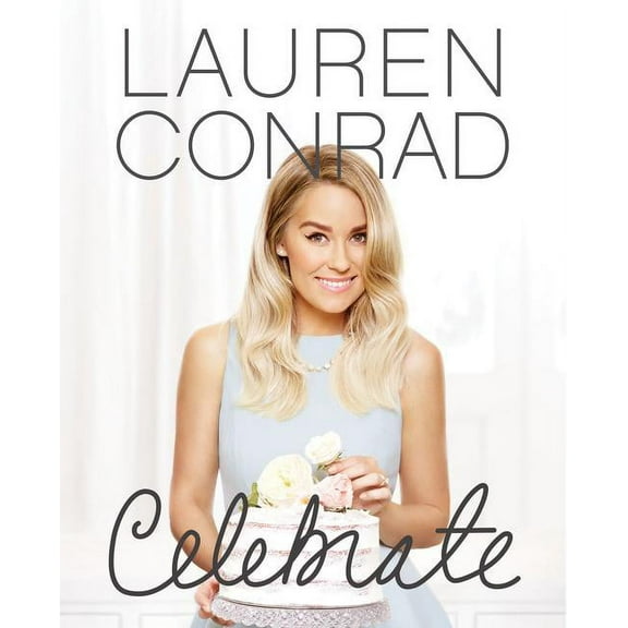Lauren Conrad Celebrate, (Hardcover)
