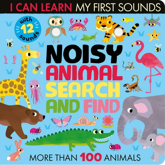 Noisy Animal Search and Find: With 12 Sounds and More Than 100 Animals to Find (Board Book)