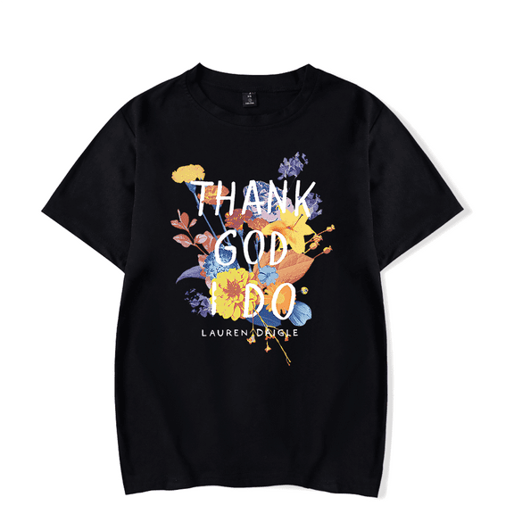 Lauren Daigle Merch T-Shirt Thank God I Do T Shirt Flower Printed Short Sleeve Men Women Pullover Summer Top Tee