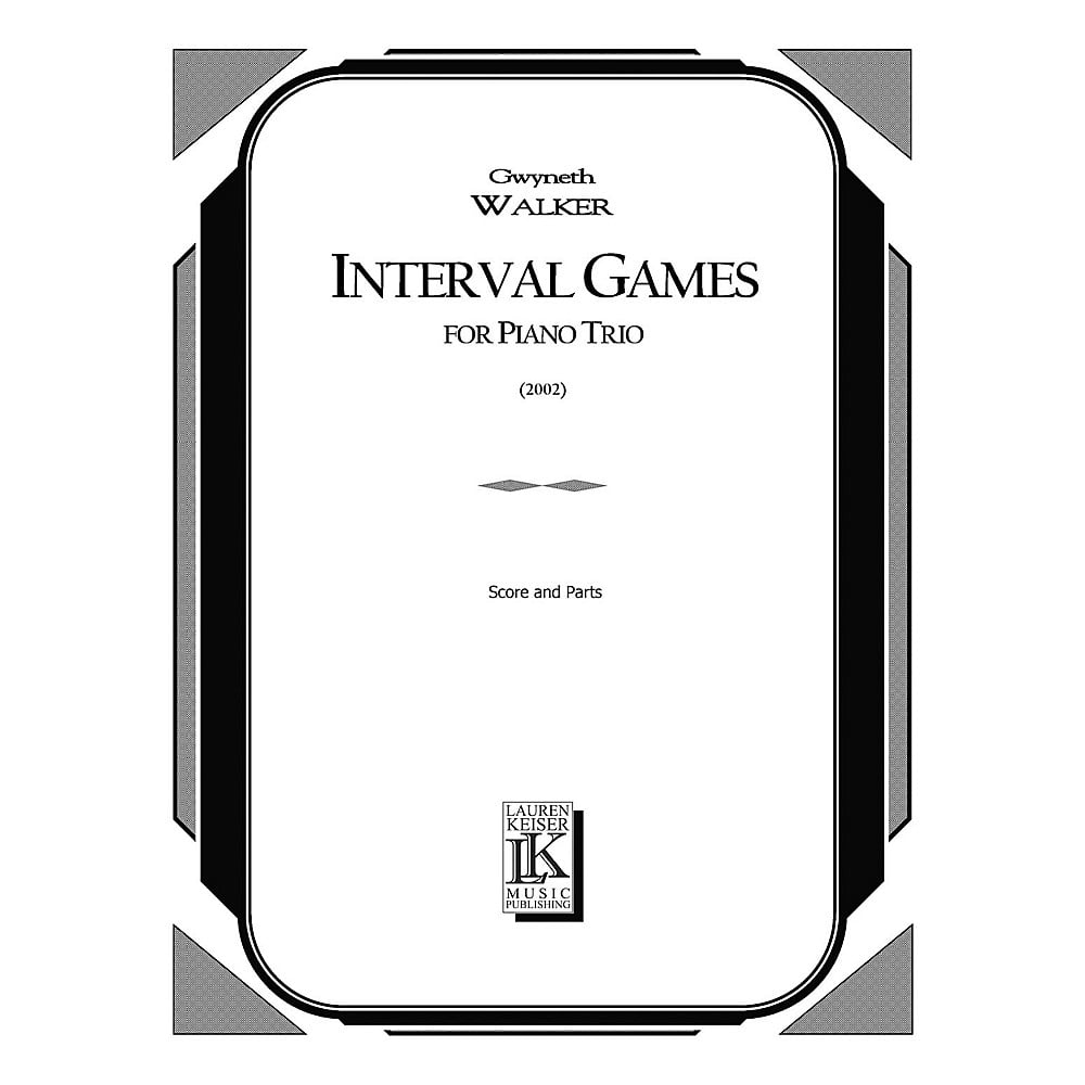 Lauren Keiser Music Publishing Interval Games (Piano, Violin, Cello) LKM Music Series Composed by Gwyneth Walker