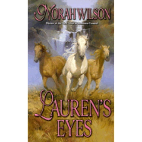 Pre-Owned Lauren's Eyes (Paperback 9780505526007) by Norah Wilson