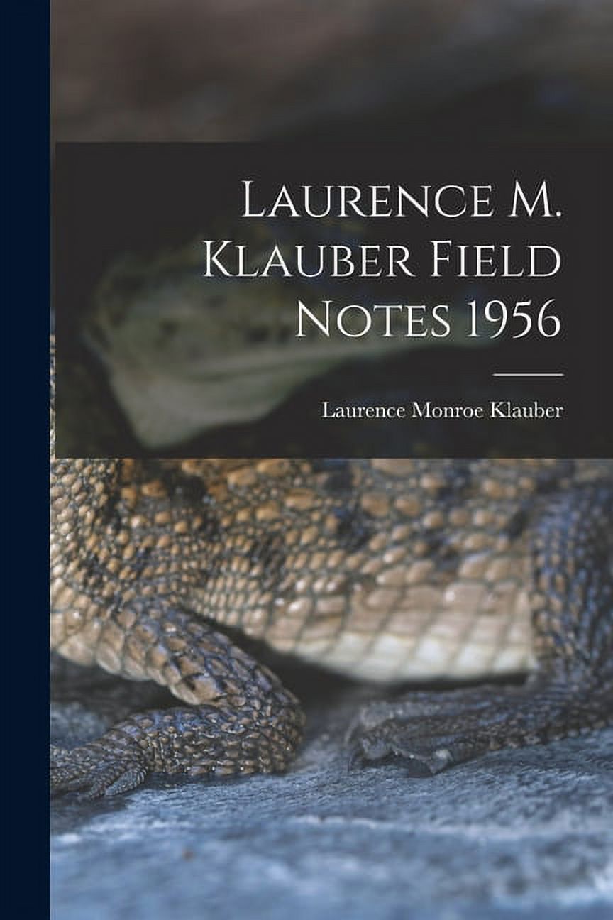Laurence M. Klauber Field Notes 1956, (Paperback)